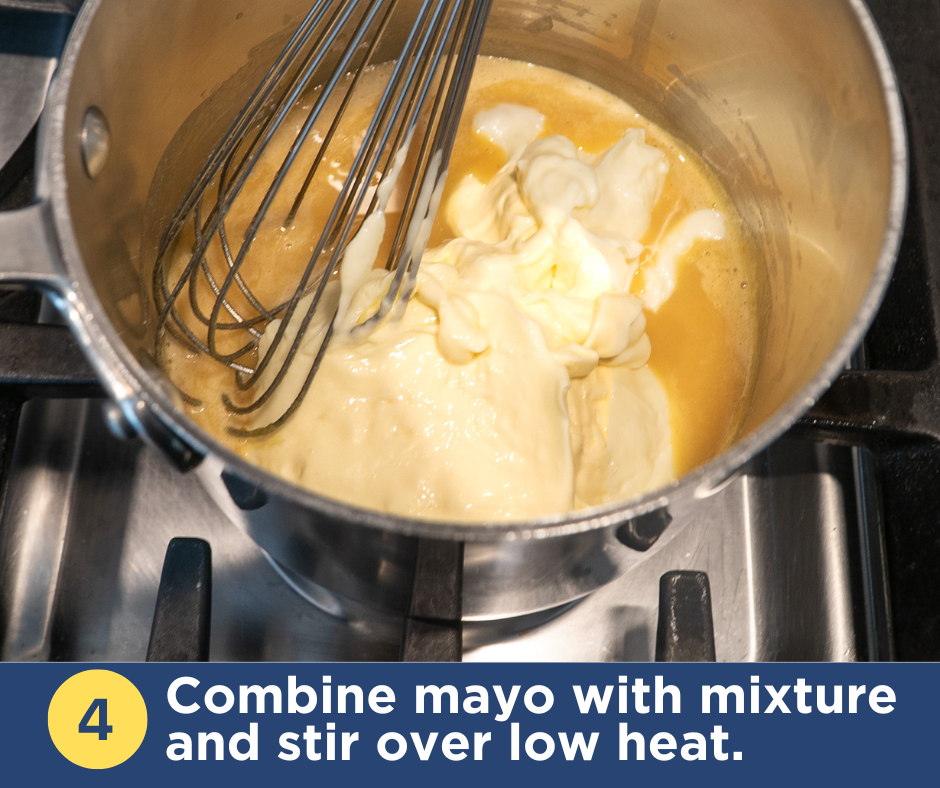 STEP FOUR Whisk in mayo RECIPE